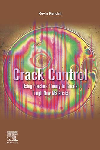 (PDF)Crack Control: Using Fracture Theory to Create Tough New Materials