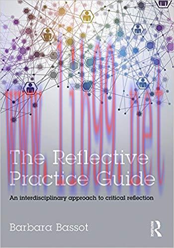 (PDF)The Reflective Practice Guide: An interdisciplinary approach to critical reflection 1st Ed...