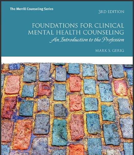 (Test Bank)Foundations for Clinical Mental Health Counseling An Introduction to the Profession,...