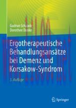 [PDF]Ergotherapeutische Behandlungsans&auml;tze bei Demenz und Korsakow-Syndrom