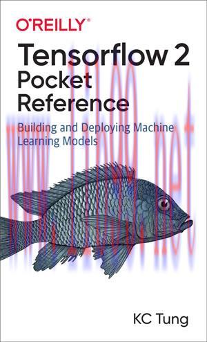 [SAIT-Ebook]TensorFlow 2 Pocket Reference