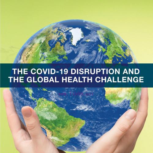 [AME]The COVID-19 Disruption and the Global Health Challenge (Original PDF)