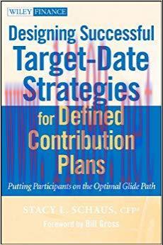 (PDF)Designing Successful Target-Date Strategies for Defined Contribution Plans: Putting Partic...