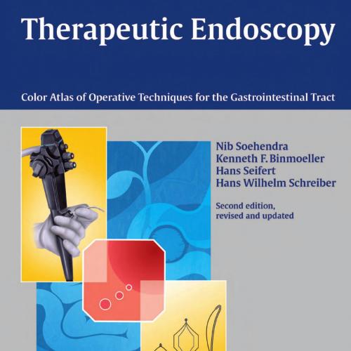 Therapeutic endoscopy-color atlas of operative techniques for the gastrointestinal tract - Wei ...