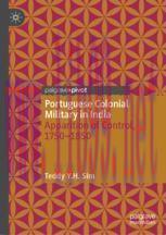 [PDF]Portuguese Colonial Military in India: Apparition of Control, 1750--1850