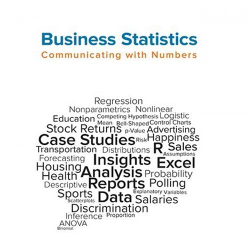 Business Statistics Communicating with Numbers 3rd