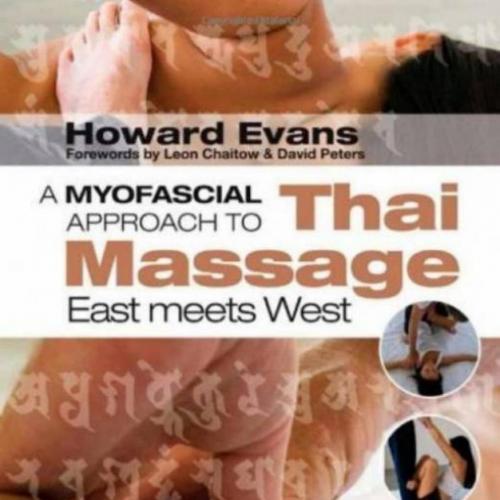 Myofascial Approach to Thai Massage-East meets West, A