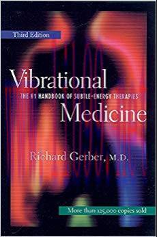 (PDF)Vibrational Medicine: The #1 Handbook of Subtle-Energy Therapies 3rd Edition
