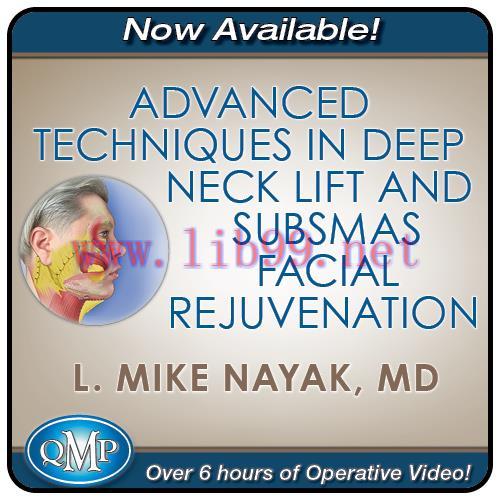 [AME]QMP Advanced Techniques in Deep Neck Lift & SubSMAS Facial Rejuvenation 2022 (CME VIDEOS)