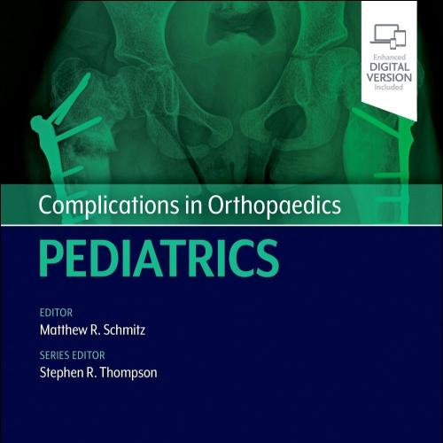 Complications in Orthopaedics Pediatrics 1st Edition