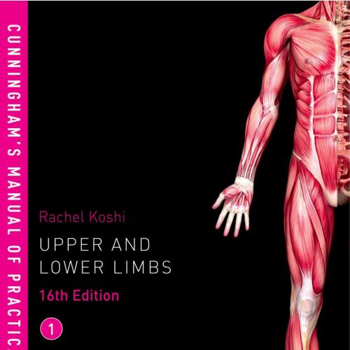 Cunningham's Manual of Practical Anatomy. Volume 1_ Upper and lower limbs - Wei Zhi