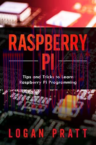 [FOX-Ebook]Raspberry Pi: Tips and Tricks to Learn Raspberry Pi Programming