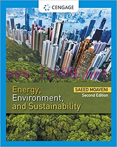 [PDF]Energy, Environment, and Sustainability 2nd Edition [Saeed Moaveni]
