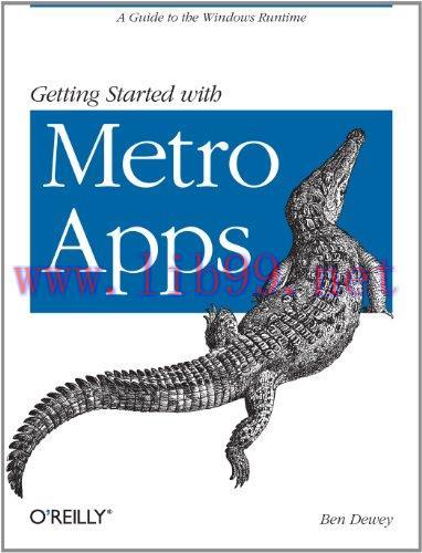 [FOX-Ebook]Getting Started with Metro Apps: A Guide to the Windows Runtime