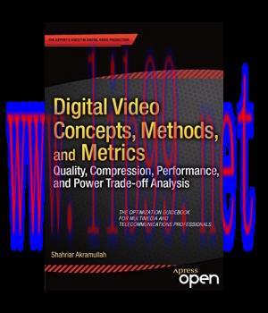 [IT-Ebook]Digital Video Concepts, Methods, and Metrics