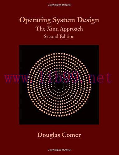 [FOX-Ebook]Operating System Design: The Xinu Approach, 2nd Edition