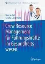 [PDF]Crew Resource Management f&uuml;r F&uuml;hrungskr&auml;fte im Gesundheitswesen