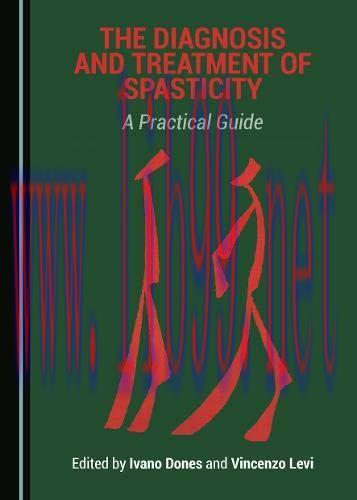 [AME]The Diagnosis and Treatment of Spasticity: A Practical Guide (Original PDF)