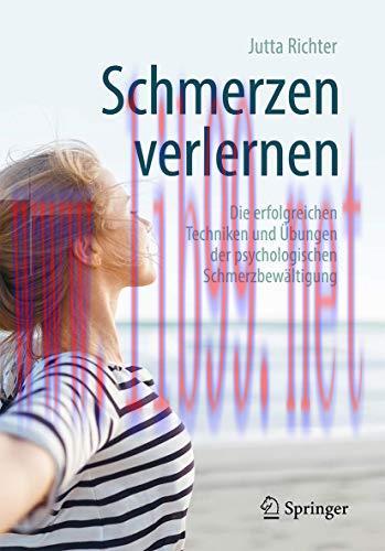 [AME]Schmerzen verlernen: Die erfolgreichen Techniken und &Uuml;bungen der psychologischen Schmerzbe...