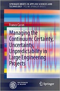 (PDF)Managing the Continuum: Certainty, Uncertainty, Unpredictability in Large Engineering Proj...