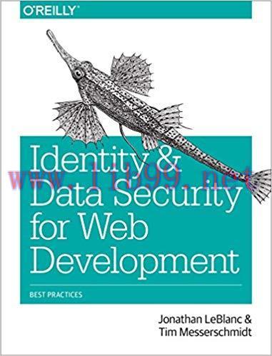 Identity and Data Security for Web Development: Best Practices 1st Edition,