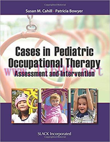 [PDF]Cases in Pediatric Occupational Therapy - Assessment and Intervention