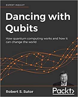 (PDF)Dancing with Qubits How quantum computing works and how it can change the world