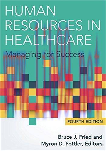 [FOX-Ebook]Human Resources in Healthcare: Managing for Success, 4th Edition
