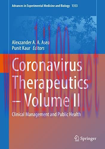 [AME]Coronavirus Therapeutics &ndash; Volume II: Clinical Management and Public Health (Advances in E...