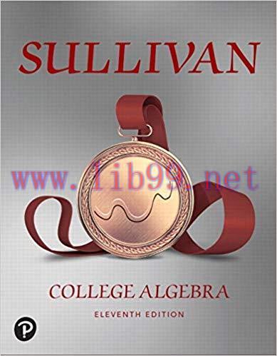 [PDF]College Algebra, 11th Edition [Michael Sullivan]