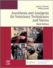 [AME]Anesthesia and Analgesia for Veterinary Technicians and Nurses, 6th Edition (EPUB)