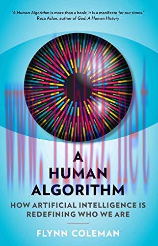 [FOX-Ebook]A Human Algorithm: How Artificial Intelligence is Redefining Who We Are