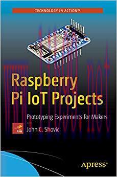 Raspberry Pi IoT Projects: Prototyping Experiments for Makers 1st ed. Edition