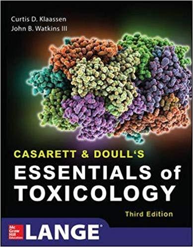 Casarett and Doull&rsquo;s Essentials of Toxicology, Third Edition