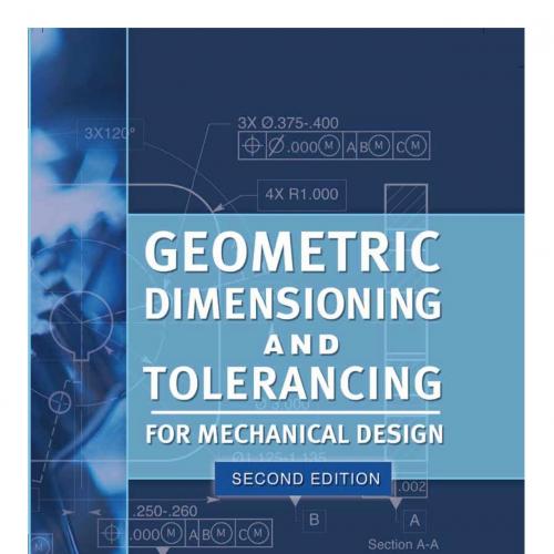 Geometric Dimensioning and Tolerancing for Mechanical Design Answer Guide 2e
