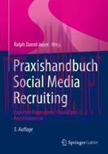 [PDF]Praxishandbuch Social Media Recruiting: Experten Know-How / Praxistipps / Rechtshinweise