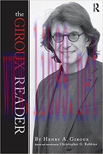 Giroux Reader (Cultural Politics & the Promise of Democracy) 1st Edition,