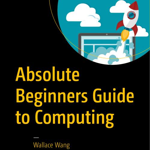 Absolute Beginners Guide to Computing
