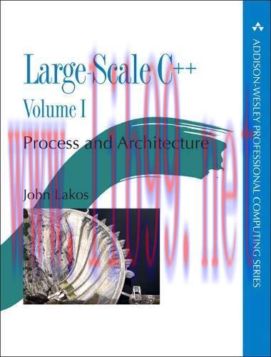 [FOX-Ebook]Large-Scale C++ Volume I: Process and Architecture