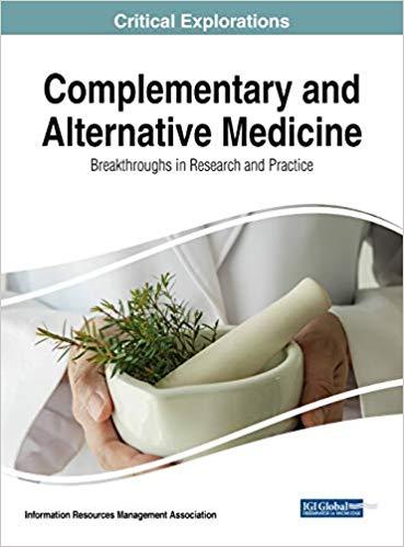 Complementary and Alternative Medicine Breakthroughs in Research and Practice