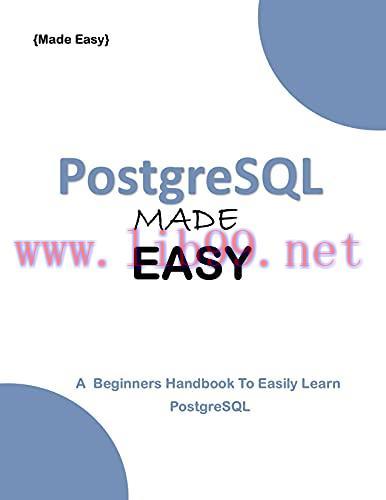 [FOX-Ebook]PostgreSQL MADE EASY: A Beginner's Handbook to easily Learn PostgreSQL