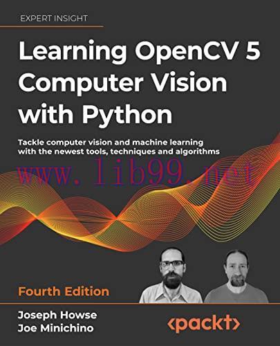[FOX-Ebook]Learning OpenCV 5 Computer Vision with Python: Tackle computer vision and machine le...