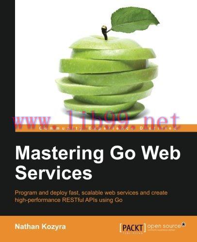[FOX-Ebook]Mastering Go Web Services