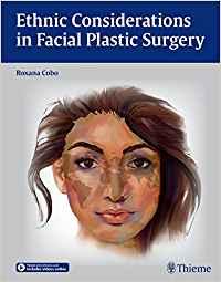 Ethnic Considerations in Facial Plastic Surgery + Videos