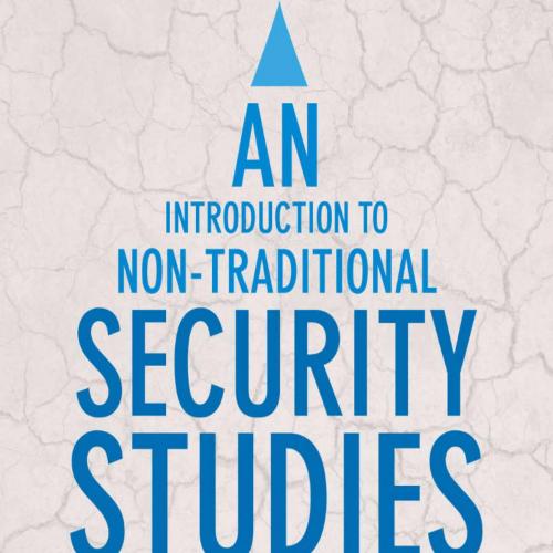 Introduction to Non-Traditional Security Studies_ A Transnational Approach, An