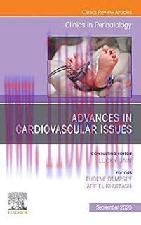 [AME]Advances in Cardiovascular Issues, An Issue of Clinics in Perinatology (Volume 47-3) (The ...