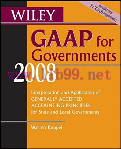 (PDF)Wiley GAAP for Governments 2008: Interpretation and Application of Generally Accepted Acco...