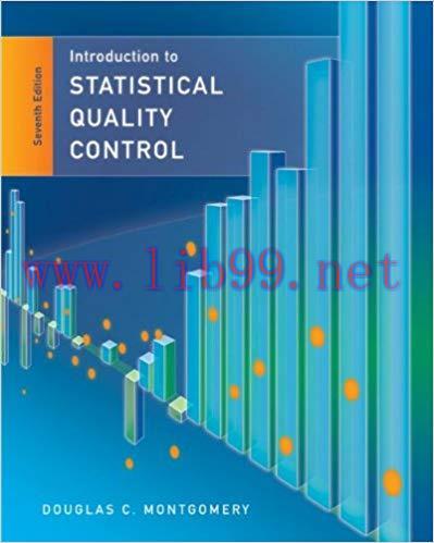 Statistical Quality Control, 7th Edition 7th Edition,