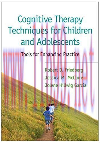 (PDF)Cognitive Therapy Techniques for Children and Adolescents: Tools for Enhancing Practice Re...
