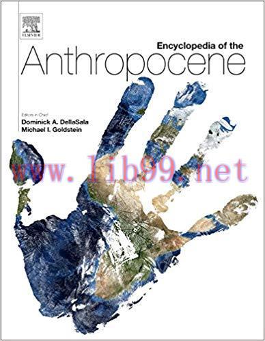 [PDF]Encyclopedia of the Anthropocene 4 Volume Set